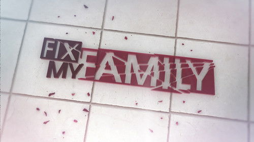 Fix My Family Bild 1