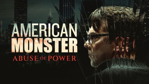American Monster: Abuse of Power Bild 1