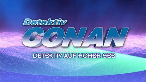 Detektiv Conan - Detektiv auf Hoher See Bild 1