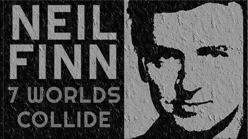Seven Worlds Collide: Neil Finn & Friends Live at the St. James Bild 1