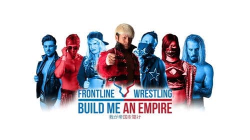 Frontline Wrestling: Build Me An Empire Bild 1