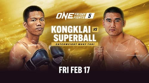 ONE Friday Fights 5: Kongklai vs. Superball Bild 1