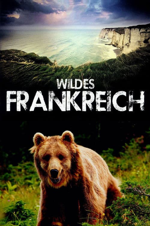 Wildes Frankreich