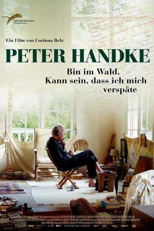 Peter Handke - Bin im Wald. Kann sein, dass ich mich verspÀte