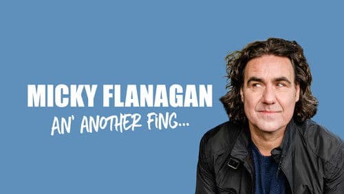 Micky Flanagan - An' Another Fing Live Bild 4