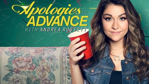 Apologies in Advance with Andrea Russett Bild 1