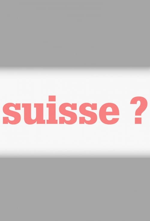 Suisse ?