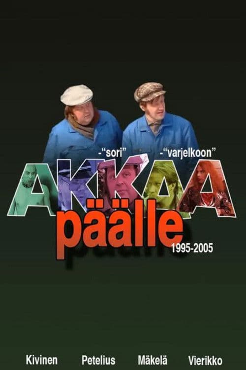 Akkaa päälle