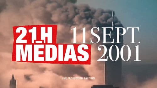 21h medias : 11 septembre 2001 Bild 1