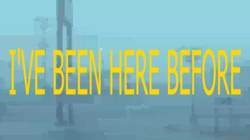 I'VE BEEN HERE BEFORE Bild 2