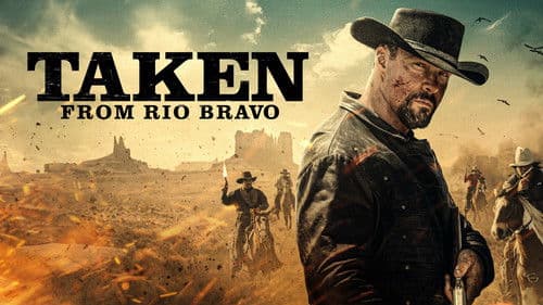 Taken from Rio Bravo Bild 5