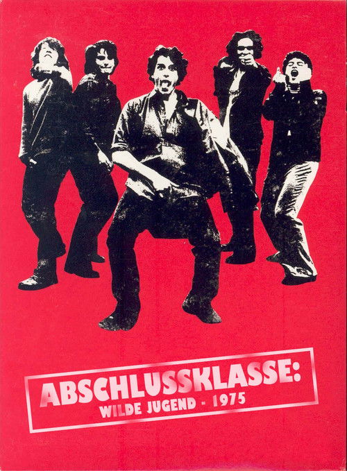 Abschlussklasse: Wilde Jugend