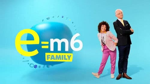 E=M6 Family Bild 3