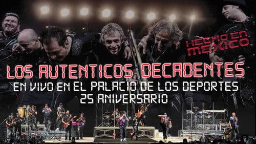 Los Auténticos Decadentes ‎– Hecho En Mexico - En Vivo En El Palacio De Los Deportes - 25 Aniversario Bild 1