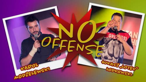 Karol Modzelewski, Łukasz Lotek Lodkowski, No Offense Bild 1