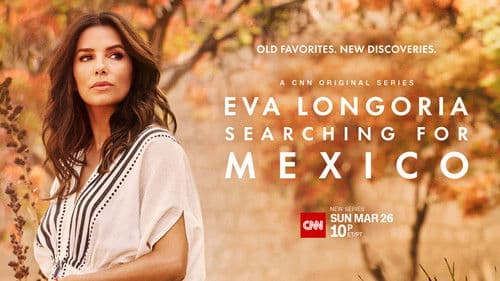 Eva Longoria: Searching for Mexico Bild 5