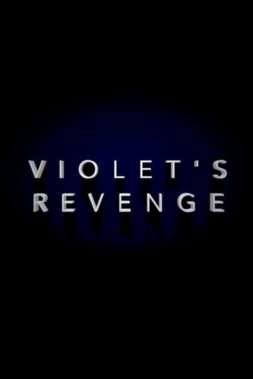Violet's Revenge