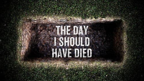 The Day I Should Have Died Bild 1