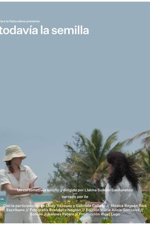 Todavía la semilla
