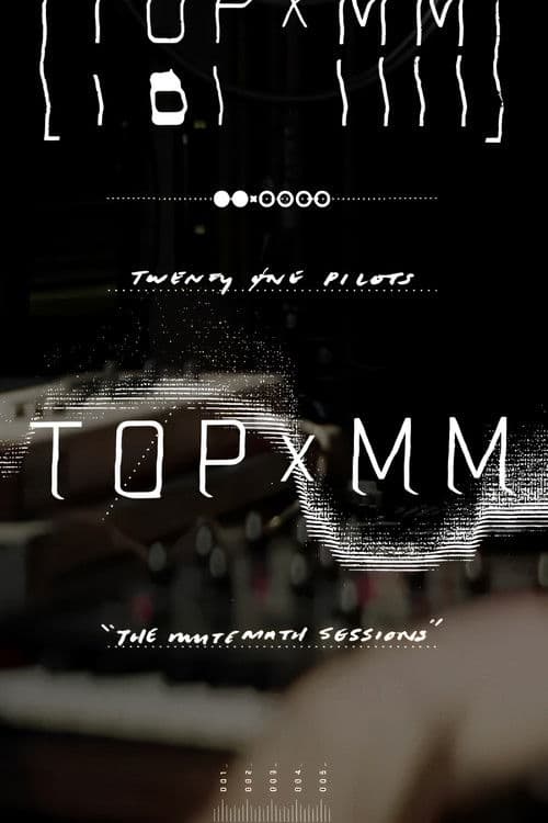 Twenty One Pilots: TOPxMM (the MUTEMATH sessions)