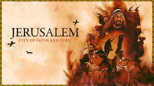 Jerusalem: City of Faith and Fury Bild 1