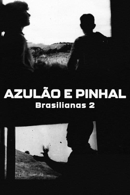 Brasilianas 2 Azulão e Pinhal