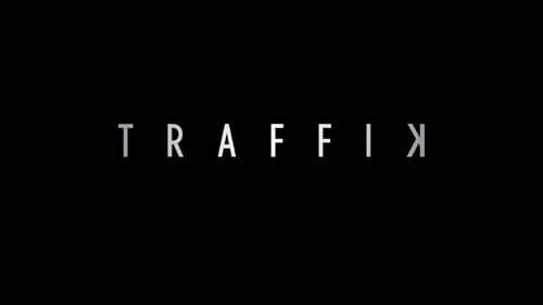 Traffik Bild 4