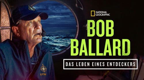 Bob Ballard: Das Leben eines Entdeckers Bild 8