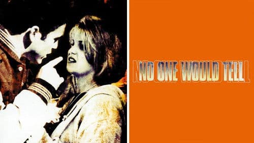 No One Would Tell Bild 3