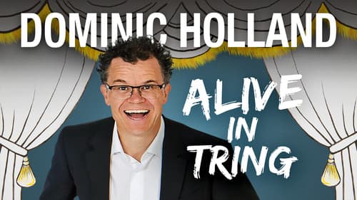 Dominic Holland: Alive in Tring Bild 1