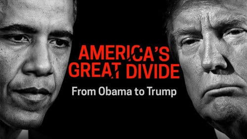 America's Great Divide: From Obama to Trump Bild 1