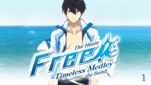 Free!: Timeless Medley - The Bond Bild 5