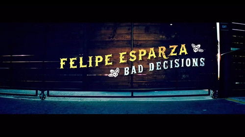 Felipe Esparza: Bad Decisions Bild 1