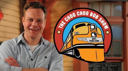 The Choo Choo Bob Show Bild 1