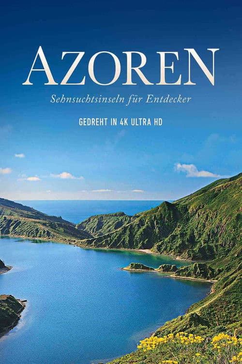 Azoren - Sehnsuchtsinseln für Entdecker