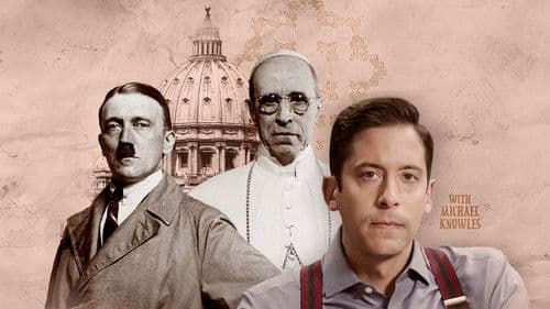 The Pope and the Führer - The Secret Vatican Files of World War II Bild 1