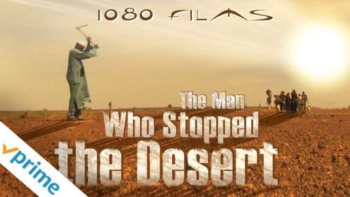 The Man Who Stopped the Desert Bild 2
