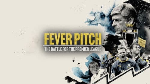 Fever Pitch: The Battle for the Premier League Bild 1