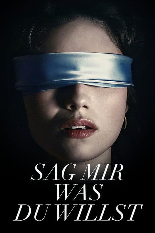 Sag mir, was du willst