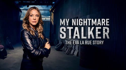 My Nightmare Stalker: The Eva LaRue Story Bild 2