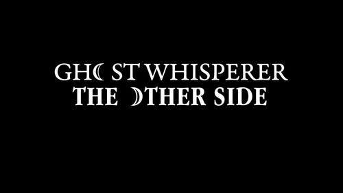Ghost Whisperer: The Other Side Bild 1