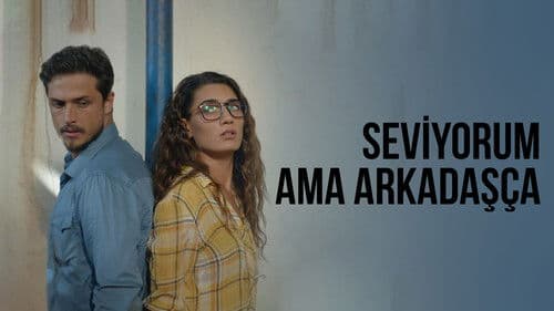 Seviyorum Ama Arkadaşça Bild 1
