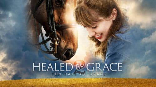 Healed by Grace 2 : Ten Days of Grace Bild 1