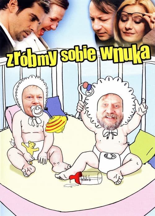 Zróbmy sobie wnuka