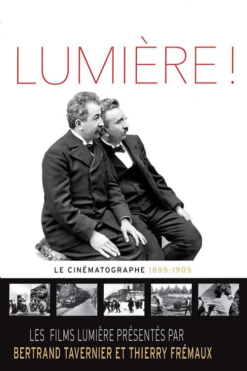 Lumière ! Le Cinématographe (1895-1905)