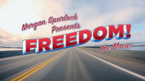 Morgan Spurlock Presents Freedom! The Movie Bild 1