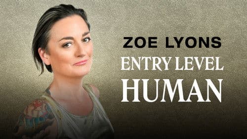 Zoe Lyons: Entry Level Human Bild 2