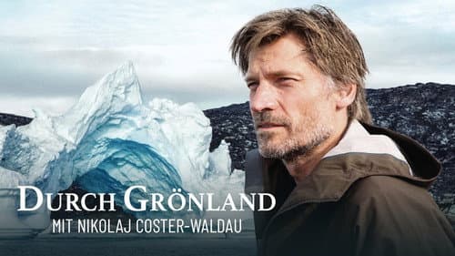 Durch Grönland mit Nikolaj Coster-Waldau Bild 3