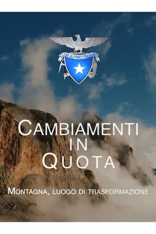 Cambiamenti in quota . Montagna, luogo di trasformazione