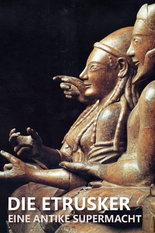 Die Etrusker – Eine antike Supermacht